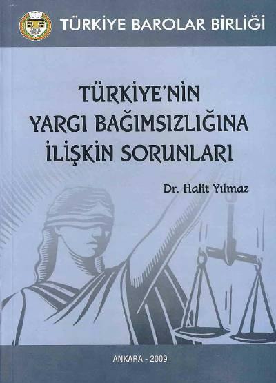Türkiye'nin Yargı Bağımsızlığına İlişkin Sorunları Dr. Halil Yılmaz  - Kitap
