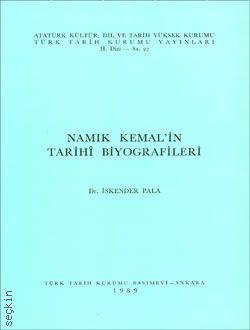 Namık Kemal'in Tarihî Biyografileri İskender Pala  - Kitap