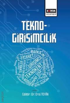 Tekno–Girişimcilik Dr. Erol Tekin  - Kitap