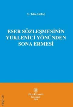 Eser Sözleşmesinin Yüklenici Yönünden Sona Ermesi