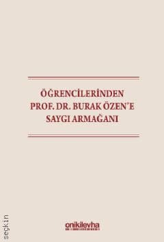 Öğrencilerinden Prof. Dr. Burak Özen'e Saygı Armağanı