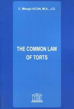 The Common Law of Torts C. Mengü Acun  - Kitap