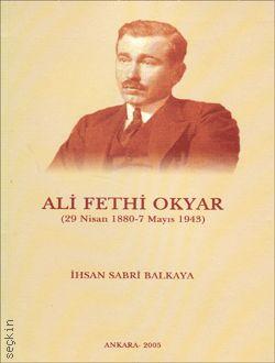 Ali Fethi Okyar İhsan Sabri Balkaya