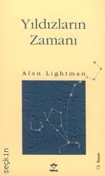 Yıldızların Zamanı Alan Lightman  - Kitap
