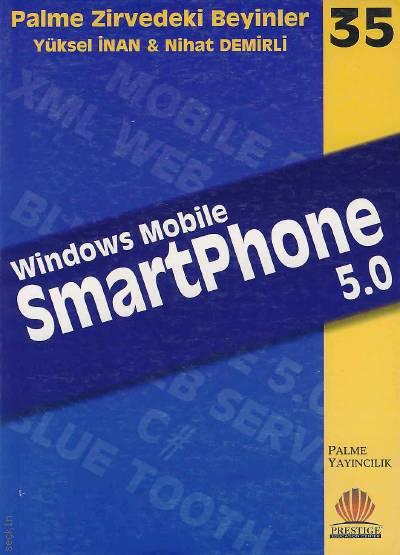 Windows Mobile SmartPhone 5.0 Yüksel İnan, Nihat Demirli  - Kitap