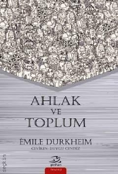Ahlak ve Toplum Emile Durkheim  - Kitap