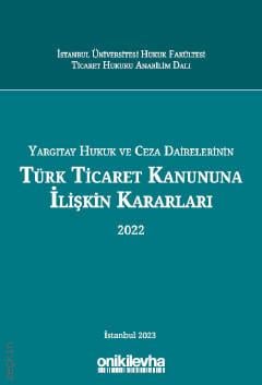 Türk Ticaret Kanununa İlişkin Kararları (2022)