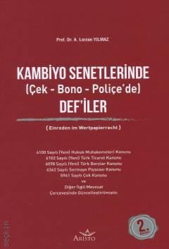 Kambiyo Senetlerinde Def'iler (Çek – Bono ve Poliçe'de) Prof. Dr. A. Lerzan Yılmaz  - Kitap