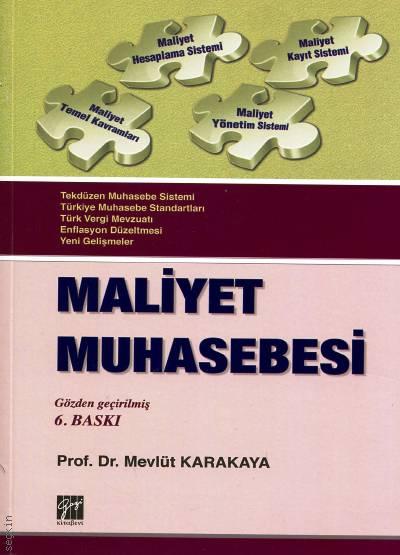Maliyet Muhasebesi Prof. Dr. Mevlüt Karakaya  - Kitap