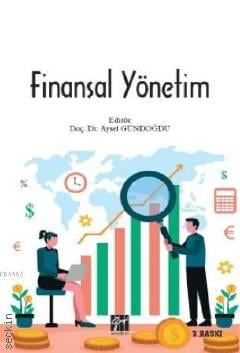 Finansal Yönetim Doç. Dr. Aysel Gündoğdu  - Kitap