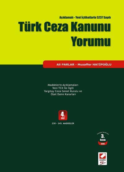 Türk Ceza Kanunu Yorumu Ceza Genel Kurul ve Özel Daire Kararları (4 Cilt) Ali Parlar, Muzaffer Hatipoğlu  - Kitap