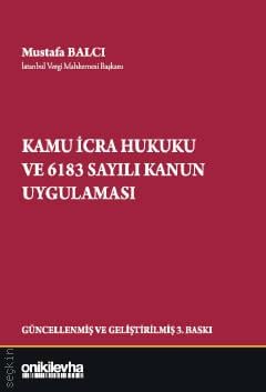 Kamu İcra Hukuku ve 6183 Sayılı Kanun Uygulaması Mustafa Balcı