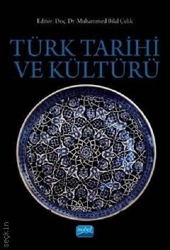 Türk Tarihi ve Kültürü Muhammed Bilal Çelik