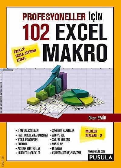 Profesyoneller için 102 Örnekle Excel Makro (Meslek Sırları 2) Okan Emir  - Kitap