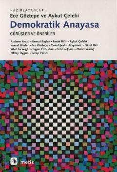 Demokratik Anayasa Ece Göztepe, Aykut Çelebi