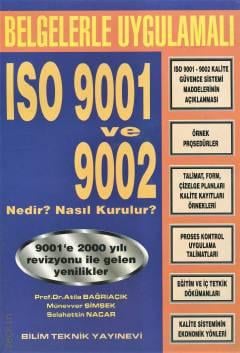 ISO 9001 ve 9002 Nedir? Nasıl Kurulur? Atila Bağrıaçık, Münevver Şimşek, Selahattin Nacar