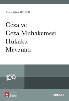 Ceza ve Ceza Muhakemesi Hukuku Mevzuatı Prof. Dr. Murat Volkan Dülger  - Kitap