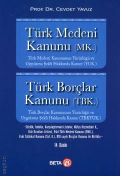 Türk Medeni Kanunu – Türk Borçlar Kanunu Prof. Dr. Cevdet Yavuz  - Kitap