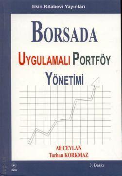 Borsada Uygulamalı Portföy Yönetimi Ali Ceylan, Turhan Korkmaz  - Kitap