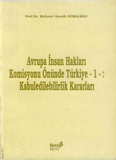 Avrupa İnsan Hakları Komisyonu Önünde Türkiye Prof. Dr. Mehmet Semih Gemalmaz  - Kitap