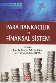 Para – Bankacılık ve Finansal Sistem Doç. Dr. Durmuş Çağrı Yıldırım, Doç. Dr. Emrah İsmail Çevik  - Kitap