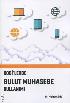 Kobi'lerde Bulut Muhasebe Kullanımı Dr. Mehmet Göl  - Kitap