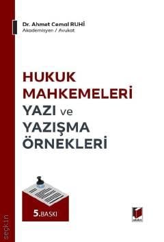 Hukuk Mahkemeleri Yazı ve Yazışma Örnekleri Ahmet Cemal Ruhi  - Kitap