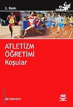 Atletizm Öğretimi, Koşular Ali Demirci  - Kitap