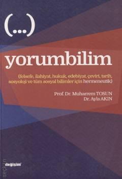 Yorumbilim Prof. Dr. Muharrem Tosun, Dr. Ayla Akın  - Kitap