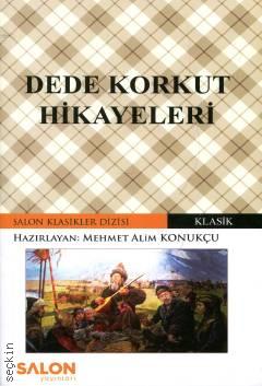 Dede Korkut Hikayeleri Mehmet Alim Konukçu  - Kitap