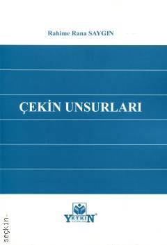 Çekin Unsurları Rahime Rana Saygın  - Kitap