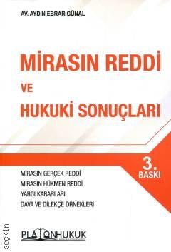 Mirasın Reddi ve Hukuki Sonuçları Aydın Ebrar Günal