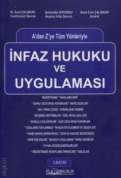 İnfaz Hukuku ve Uygulaması  Dr. Suat Çalışkan, Selahattin Aydoğdu, Av. Emre Cem Çalışkan  - Kitap