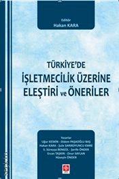 Türkiye'de İşletmecilik Üzerine Eleştiri ve Öneriler Hakan Kara  - Kitap