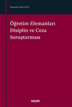 Öğretim Elemanları Disiplin ve Ceza Soruşturması