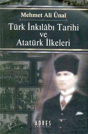 Türk İnkılâbı Tarihi ve Atatürk İlkeleri Mehmet Ali Ünal  - Kitap