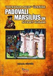 Defensor Pacis Üzerine Padovalı Marsilius'un Siyaset Kuramı Celalettin Güngör  - Kitap