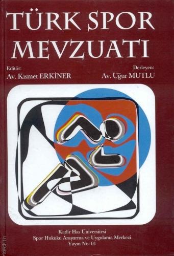 Türk Spor Mevzuatı Kısmet Erkiner  - Kitap