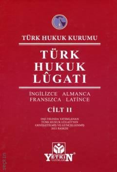 Türk Hukuk Kurumu Türk Hukuk Lûgatı (2 Cilt) Türkçe – Türkçe, İngilizce, Almanca, Fransızca, Latince Komisyon  - Kitap