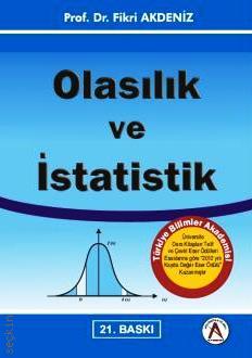 Olasılık ve İstatistik Prof. Dr. Fikri Akdeniz  - Kitap