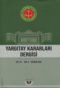 Yargıtay Kararları Dergisi Cilt:52 Sayı:6 Haziran 2026