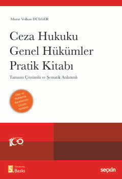 Ceza Hukuku Genel Hükümler Pratik Kitabı Tamamı Çözümlü ve Şematik Anlatımlı Prof. Dr. Murat Volkan Dülger  - Kitap