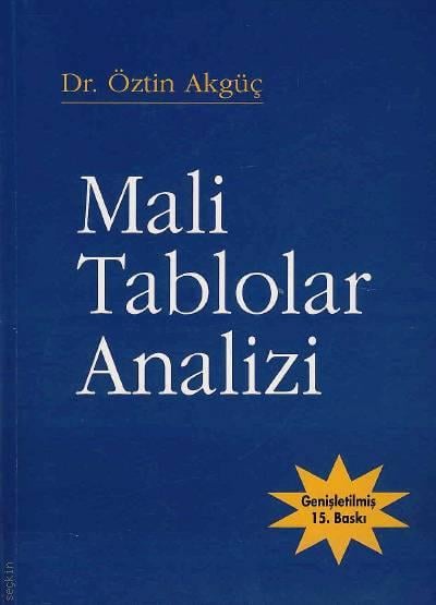 Mali Tablolar Analizi Dr. Öztin Akgüç  - Kitap