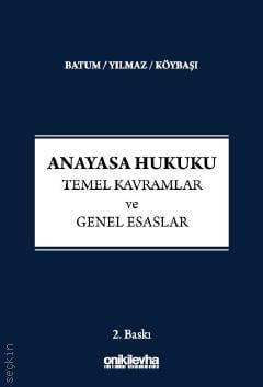 Anayasa Hukuku – Temel Kavramlar ve Genel Esaslar