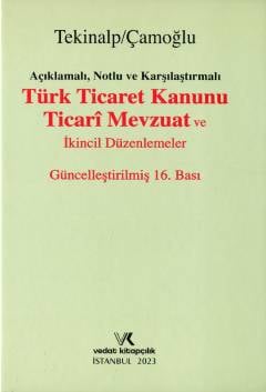 Türk Ticaret Kanunu ve Ticari Mevzuat Ünal Tekinalp, Ersin Çamoğlu