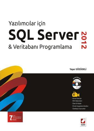 Yazılımcılar için SQL Server 2012 & Veritabanı Programlama Yaşar Gözüdeli  - Kitap