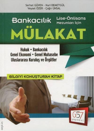 Bankacılık Mülakat Serhat Güven, Nuri Demetgül, Veysel Özer