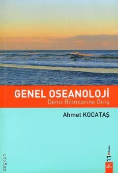 Genel Oseanoloji Deniz Bilimlerine Giriş Ahmet Kocataş  - Kitap