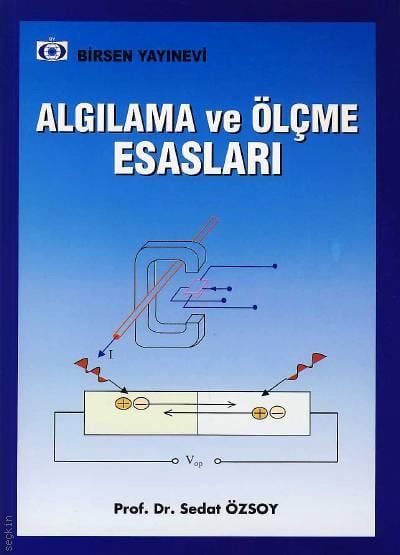 Algılama ve Ölçme Esasları Prof. Dr. Sedat Özsoy  - Kitap
