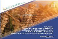 Tarım İşletmelerinde Sürdürülebilirlik Yaklaşımları ve Araştırmaları Çalıştayı Merve Bozdemir Akçil, Beyza Kapcı  - Kitap